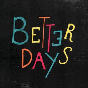 Better Days (Single)