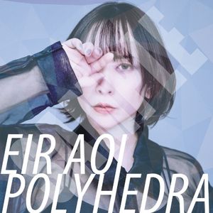 POLYHEDRA (Single)