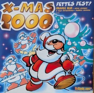 X‐Mas 2000: Fettes Fest!