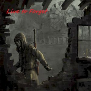 Live to Forget (Single)