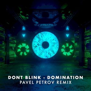 DOMINATION (PAVEL PETROV REMIX) (Single)