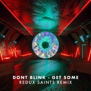 GET SOME (Redux Saints Remix) (Single)