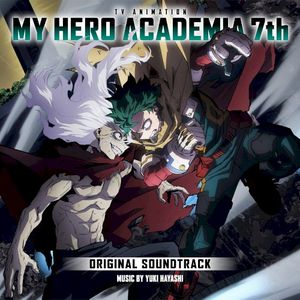 My Hero Academia: Season 7 (Original Series Soundtrack)