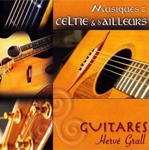 Musiques de Celtie et d'ailleurs - Guitares