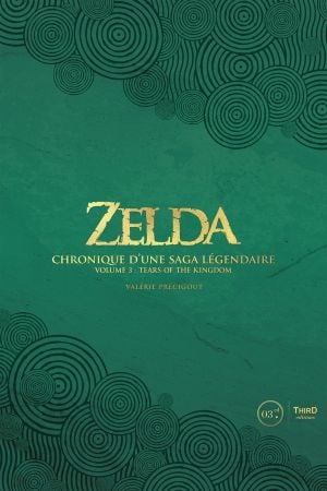 Zelda. Chronique d'une saga légendaire - Volume 3