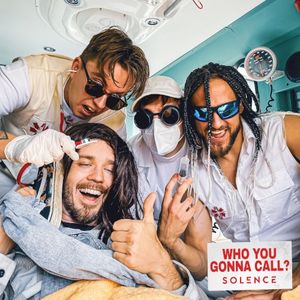 Who You Gonna Call? (Solence) (Single)