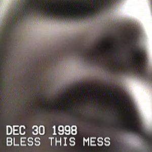 Bless This Mess (Single)