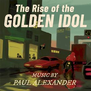 The Rise of the Golden Idol (Soundtrack) (OST)