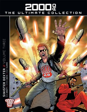 Sinister Dexter Volume Three - 2000 AD: The Ultimate Collection Volume 69