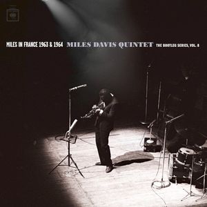 The Bootleg Series, Vol. 8: Miles in France 1963 & 1964