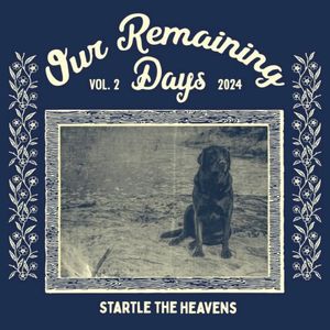 Our Remaining Days, Vol. 2