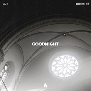 GOODNIGHT (EP)