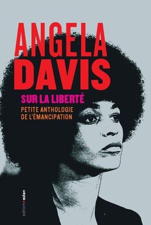 Angela Davis sur la liberté