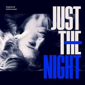 Just the Night (Single)