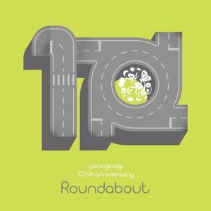 yanaginagi 10th Anniversary Selection Album -Roundabout-