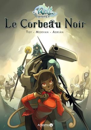 Le Corbeau noir - Wakfu Heroes, tome 1