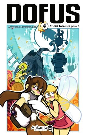 Chétif fais-moi peur ! - Dofus, tome 4