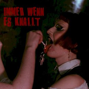 Immer wenn es knallt (Single)