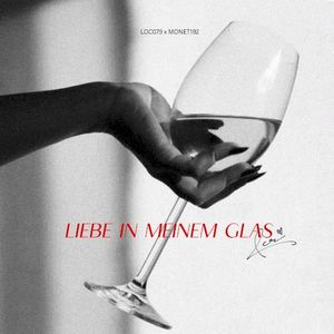 Liebe in meinem Glas (Single)