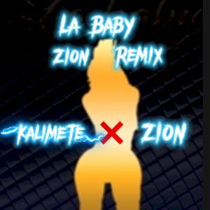 La baby (Zion remix)