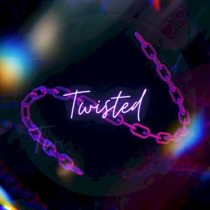 Twisted (Single)