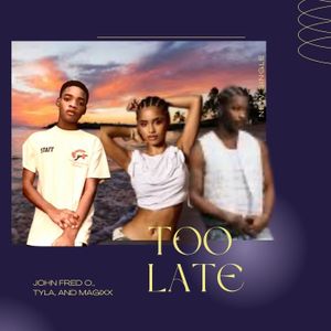 Too Late (Single)