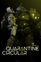 Quarantine Circular