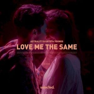 Love Me the Same (Single)