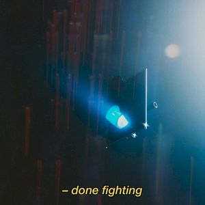 done fighting (Single)
