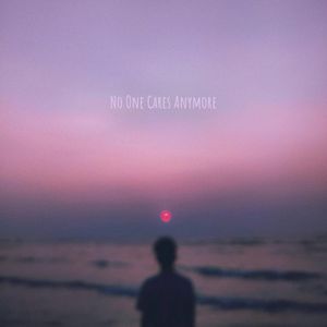 No One Cares Anymore (Single)