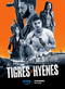 Tigres et Hyènes