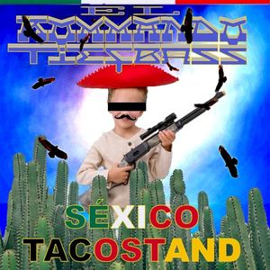 SÉXICO / TACOSTAND (Single)