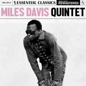 Essential Classics, Vol. 517: Miles Davis Quintet