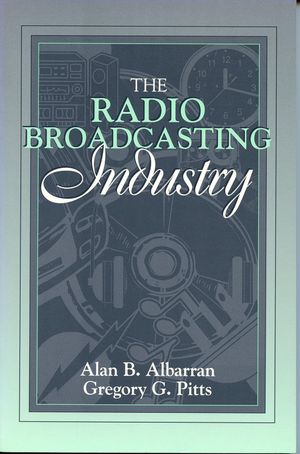 The Radio Broadcasting Industry