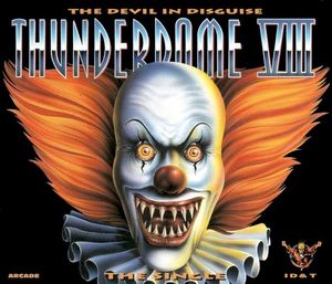 Thunderdome VIII: The Devil in Disguise (The Single) (Single)