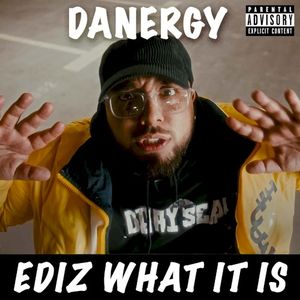 EDIZ WHAT IT IS (Single)
