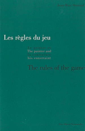 Les règles du jeu : le peintre et la contrainte