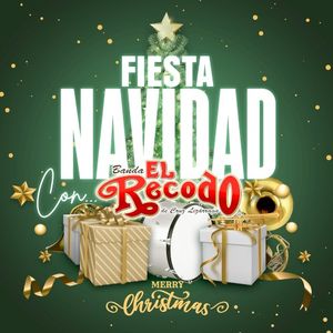 Fiesta Navidad Con Banda El Recodo “Merry Christmas”