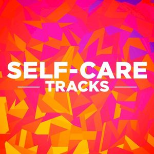 Self-Care Tracks