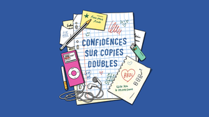 Confidences sur copies doubles