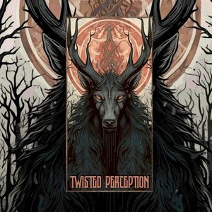 Twisted Perception (Single)