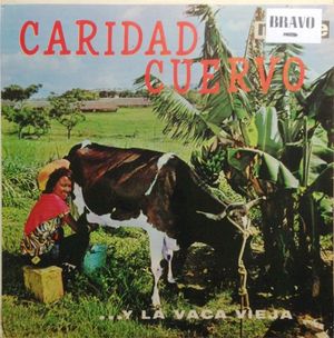 Caridad Cuervo y la vaca vieja