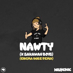 Nawty (ENiGMA Dubz Remix) (Single)