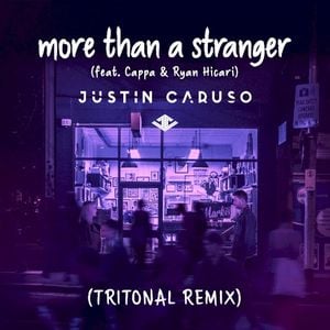 More Than A Stranger (Tritonal remix)