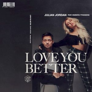 Love You Better (Single)