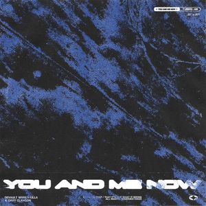 You And Me Now (Single)