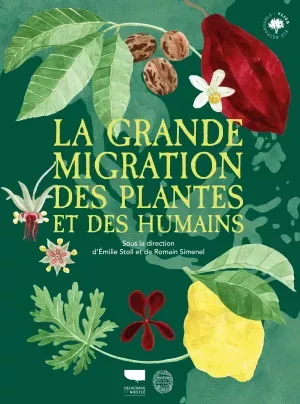 La Grande Migration des plantes et des humains