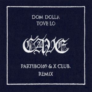 CAVE (Partiboi69 & X CLUB. remix)