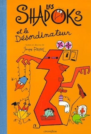 Les Shadoks et le Désordinateur - Les Shadoks, tome 6