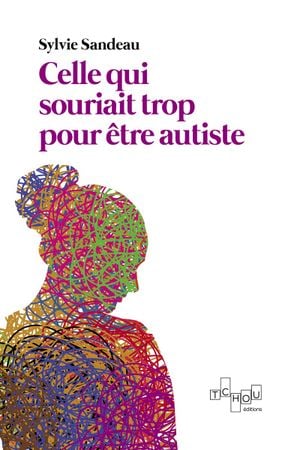 Celle qui souriait trop pour être autiste